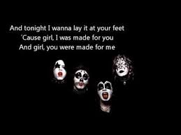 What was i was made for lovin you about? Kiss I Was Made For Lovin You Lyrics Yours Lyrics Lyrics Kiss Me