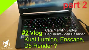 Intelligent formatting (desain dan edit diagram dengan sangat. Vlog 2 Cara Memilih Laptop Bagi Arsitek Dan Desainer Kuat Untuk Lumion Enscape D5 Render Youtube