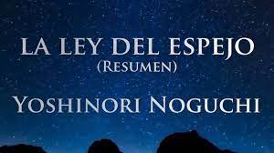 We did not find results for: La Ley Del Espejo Yoshinori Noguchi Resumen Youtube