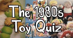 Do you remember the 1980s? Only The Biggest 80s Toy Fans Will Get 8 10 On This Quiz