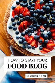Rreviews of step one foods. How To Start A Food Blog Step By Step Cookie And Kate
