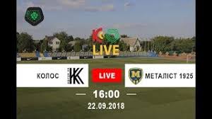 .2021 в 21:00) колос ковалевка: Kolos Metallist 1925 Smotret Onlajn Live Translyaciya