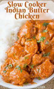 While yes, some foods can be quite spicy, this indian butter chicken recipe strikes the perfect balance between flavor and spice. Slow Cooker Indian Butter Chicken Recipe Dinner Then Dessert