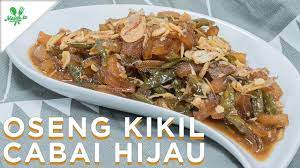 Oseng Kikil Cabai Hijau Youtube Makanan Makanan Indonesia Tumis