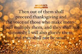 It is how much love we put into what we do. Stockton Wesley United Methodist Church November 22 2018 Verse Of The Day Jeremiah 30 19 Happy Thanksgiving To All Just As Our Father Proclaimed So Long Ago For His People Israel