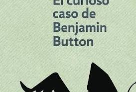 Lo que está fuera de la normalidad no se ve, y así es como benjamin vive su fantástica existencia: El Curioso Caso De Benjamin Button Francis Scott Fitzgerald Paperblog