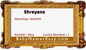 Shreyans Name Meaning Meaning Of Shreyans Babynameseasy