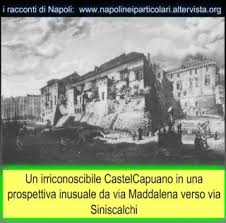 Come Nasce Castelcapuano Napoli Nei Particolari Napoli Nei Particolari