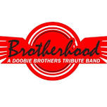 Brotherhood - A Doobie Brothers Tribute Band