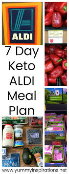 7 Day Keto Aldi Meal Plan Low Carb Ketogenic Diet Meal For The Week Ketogenic Diet Meal Plan Aldi Meal Plan Keto Diet Recipes
