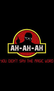 Gif Ah Ah Ah You Didn T Say The Magic Word Pin On Jurassic World Things 3