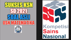 Download panduan teknis kosn sd & smp. Soal Osn Matematika Sd Ksn Matematika Sd 2021 Youtube