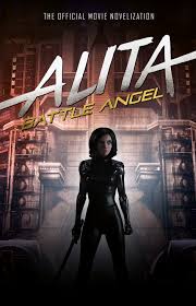 The film opened in japan on february 2 and soon finished second at the box office. Alita Battle Angel The Official Movie Novelization Titan Books