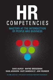 HR Competencies: Mastery at the Intersection of People and Business :  Johnson, Dani, Ulrich, Dave, Sandholtz, Kurt, Brockbank, Wayne: Amazon.se:  Books