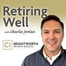 Retiring Well with Charlie Jordan