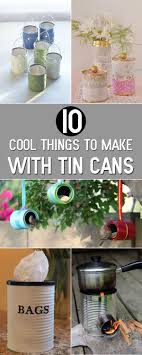 90 Recycled Projects That Ll Actually Transform Your Home Tin Can Crafts Diy Recycled Projects Recycled Tin Cans