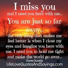 When I Miss You I Just Close My Eyes Make The World Go Away Mom I Miss You I Miss You Push Me Away Quotes