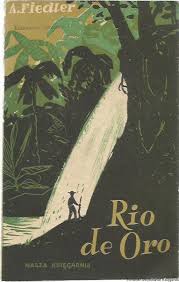 Rio de Oro : na ścieżkach Indian Brazylijskich / Arkady Fiedler Toruński  Antykwariat Księgarski