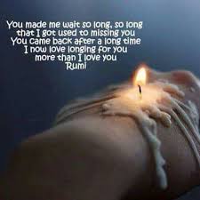 I Love Longing For You Short Poems Longing For You Rumi Quotes