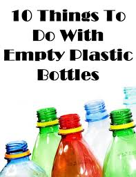 10 Things To Do With Empty Plastic Bottles Empty Plastic Bottles Plastic Bottle Crafts Plastic Bottle Art