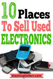 Sell Used Electronics Sell My Phone Sell Your Phone Stashing Dollars Extra Money Things To Sell Smart Money