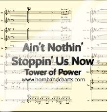 aint nothin stoppin us now horn chart pdf horn band charts