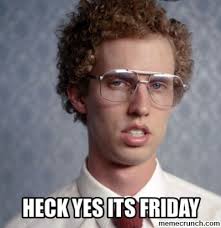 Some energetic guy expressing how i really feel when it's friday. 10 Best Funny Friday Memes 2018 Instrumentalfx
