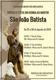 Here you will get all types of png images with transparent background. Programacao Do Triduo E Festa Em Honra Ao Martir Sao Joao Batista 2019