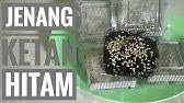 Resep 'bolu ketan hitam' paling teruji. Resep Caramembuat Iwel Iwel Ketan Hitam Enak Resepiweliwel Resepindonesia Youtube