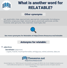 Synonyms For Relatable Thesaurus Net Define relatable (adjective) and get synonyms.
