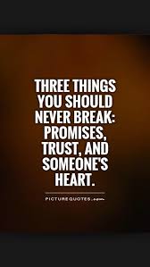 Don T Break My Heart Say You Love Me Again You Re Never Get To Heaven If U Break My Heart Oh No Broken Promises Quotes Promise Quotes Short Inspirational Quotes