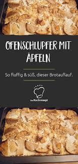 Ofenschlupfer Mit Apfeln Rezept In 2020 Brotauflauf Rezepte Mit Altem Brot Rezepte
