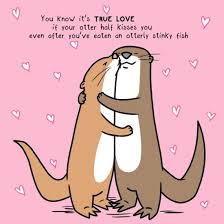 Otters You Know It S True Love If Your Otter Half Kisses You Even After You Ve Eaten An Otterly Stinky Coole Zeichnungen Susse Zeichnungen Bilder Fur Whatsapp