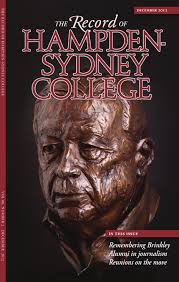 2 The man who loved Hampden-Sydney 8 Getting to the bottom of the story  with alumni in journalism 16 On the Hill 26 Gettin