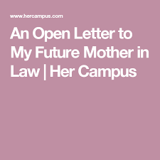 An Open Letter To My Future Mother In Law To My Future Husband Mother In Law Quotes Letter To My Mom