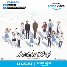 Check spelling or type a new query. Amazon Prime Video India To Release Evangelion 3 0 1 01 Thrice Upon A Time On August 13 In Hindi Dub Anime News India