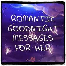 Text messages that will make her want you. Romantic Good Night Messages For Her Wishesalbum Com Good Morning Love Messages Romantic Good Morning Messages Romantic Good Night Messages