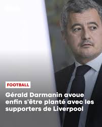 Enfin! Trois ans après la finale de la Champions League et la gestion  catastrophique des autorités françaises, le ministre Gérald Darmanin fait  son mea culpa et s'excuse auprès des supporters de Liverpool.
