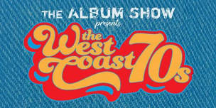 The Album Show - West Coast 70's