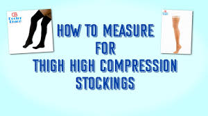 Learn How To Measure For Compressionstockings Tighhighcompressionstockings Before Orde Compression Stockings Medical Compression Stockings Men In Stockings