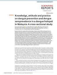 (the edge) 19/04/2021 1:39 pm. Pdf Knowledge Attitude And Practice On Dengue Prevention And Dengue Seroprevalence In A Dengue Hotspot In Malaysia A Cross Sectional Study
