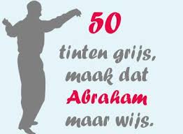 Verjaardgaskaart Voor Abrham 50 Tinten Grijs Grappige Teksten Huwelijksverjaardag Kaarten Gefeliciteerd
