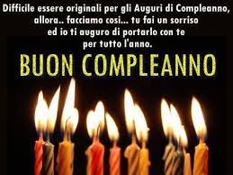 Difficile Essere Originali Per Gli Auguri Di Buon Compleanno Allora Facciamo Cosi Tu Fai Un S Frasi Buon Compleanno Buon Compleanno Auguri Di Compleanno