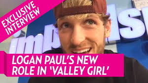 Logan Paul Relates To 'Valley Girl' Character- He 'May Be A Little Ignorant'