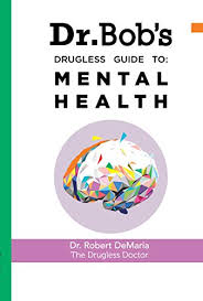 Chairs » health care operations/health information management » team. Dr Bob S Drugless Guide To Mental Health Kindle Edition By Demaria Dr Robert Vergez Ariel Thomas Monica Moyer Misti Health Fitness Dieting Kindle Ebooks Amazon Com