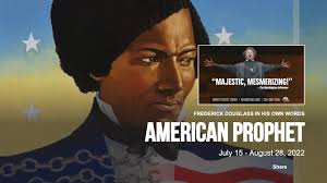 American Prophet: Frederick Douglass In His Own Words