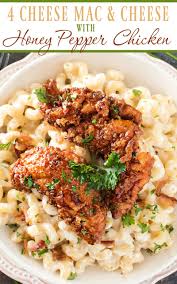 4 Cheese Mac And Cheese With Honey Pepper Chicken The Chunky Chef My Meals Are On Wheels