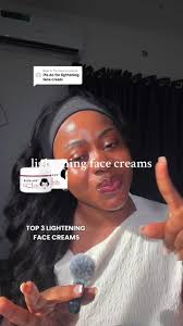 Lightening Face Creams: Effective Skincare Products