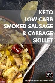 Cabbage and kielbasa is a skillet recipe made with cabbage, kielbasa, butter, ans onions. Sausage And Cabbage Recipe Keto Low Carb