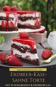 Erdbeer Kasesahne Torte Mit Schokoboden Und Erdbeerguss Wiewowasistgut Com Rezept Kuchen Und Torten Leckere Torten Kuchen Und Torten Rezepte
